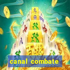 canal combate multicanais ao vivo