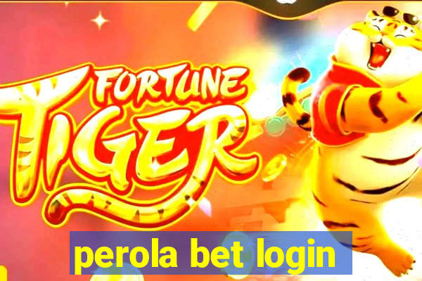 perola bet login