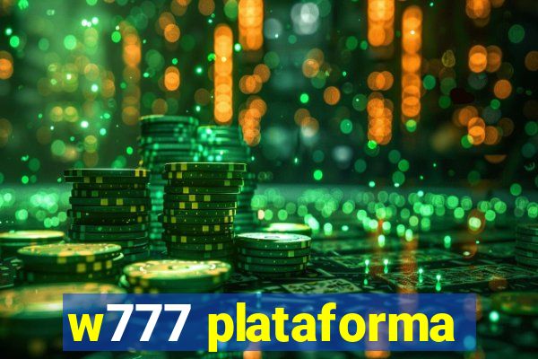 w777 plataforma