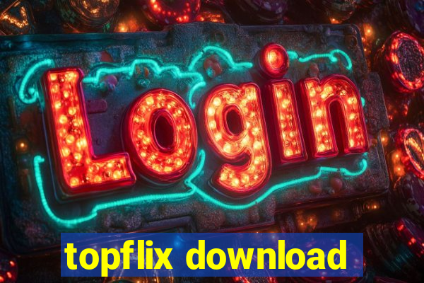 topflix download