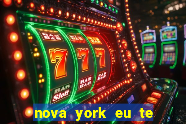 nova york eu te amo download