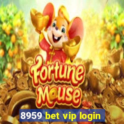 8959 bet vip login