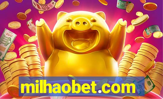 milhaobet.com