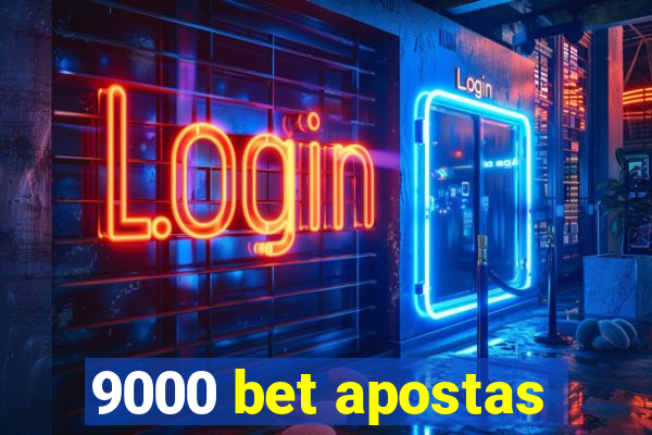 9000 bet apostas