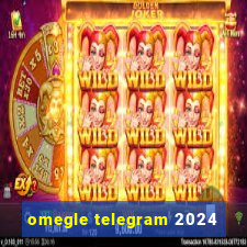 omegle telegram 2024