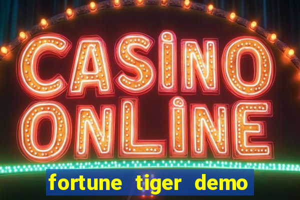 fortune tiger demo bet 500