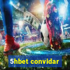 5hbet convidar