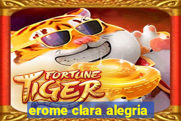 erome clara alegria