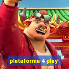 plataforma 4 play