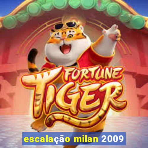 escalação milan 2009