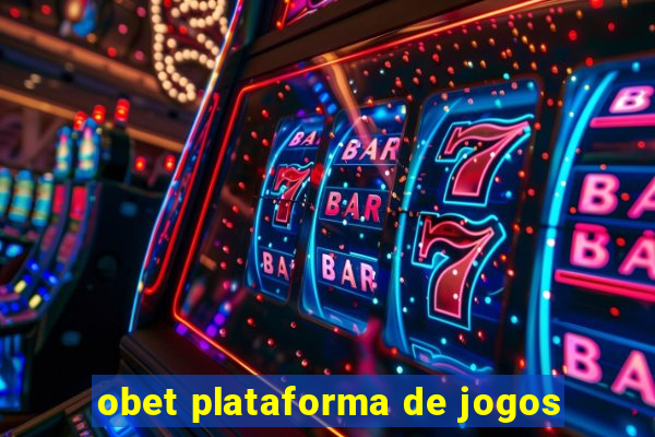 obet plataforma de jogos