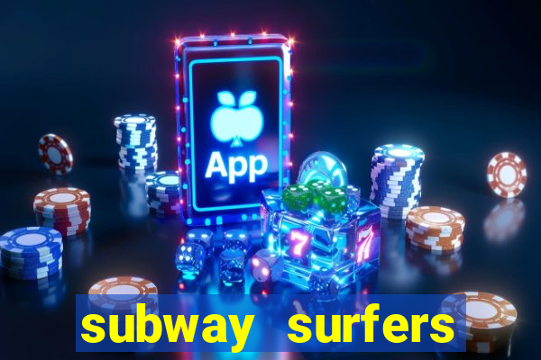 subway surfers deposito minimo 1 real