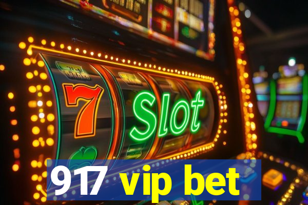 917 vip bet