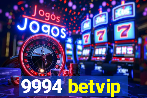 9994 betvip