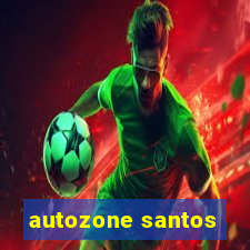 autozone santos