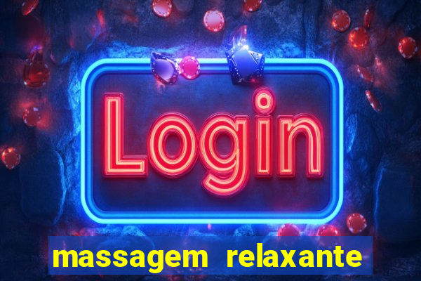 massagem relaxante em betim