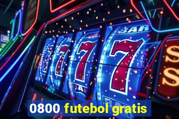 0800 futebol gratis