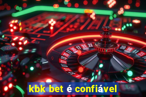 kbk bet é confiável