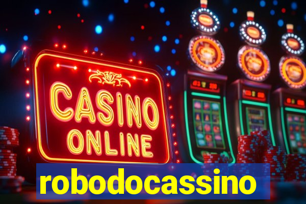 robodocassino