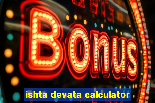 ishta devata calculator