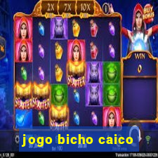 jogo bicho caico