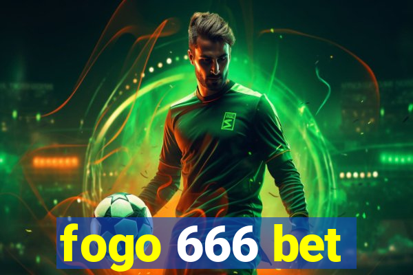 fogo 666 bet