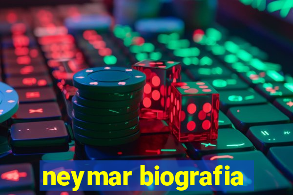 neymar biografia