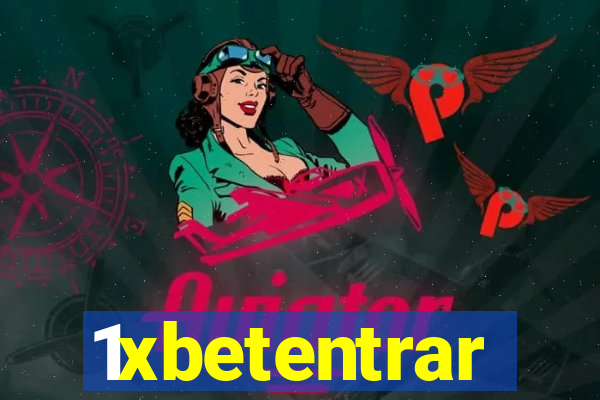 1xbetentrar