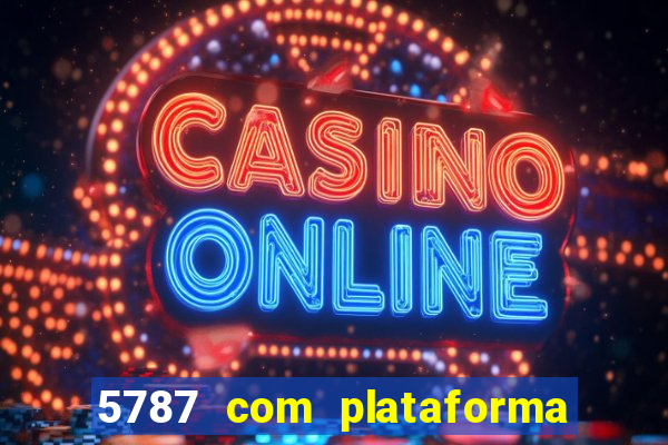 5787 com plataforma de jogos