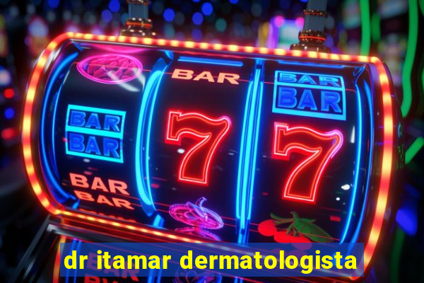 dr itamar dermatologista