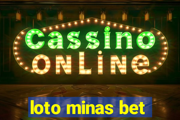 loto minas bet