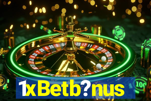 1xBetb?nus