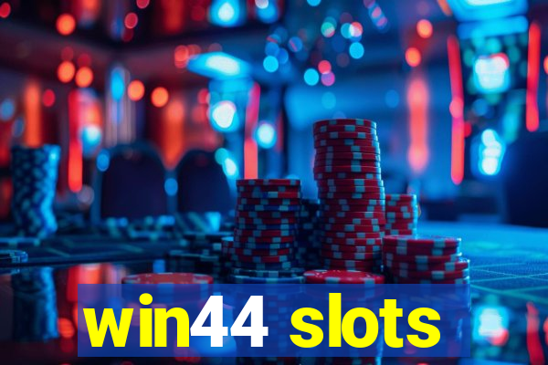 win44 slots