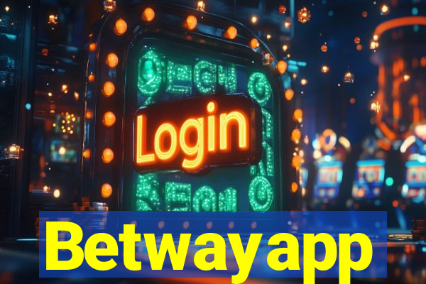 Betwayapp