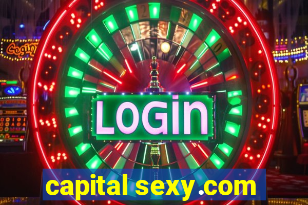 capital sexy.com