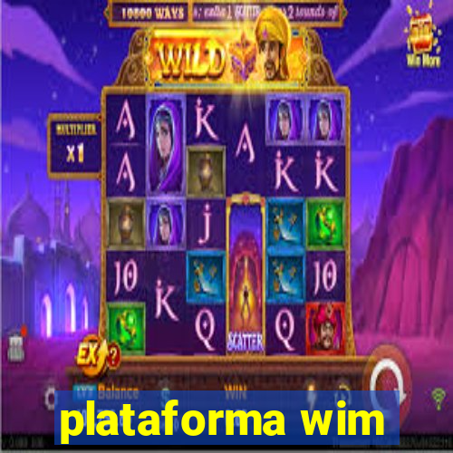 plataforma wim