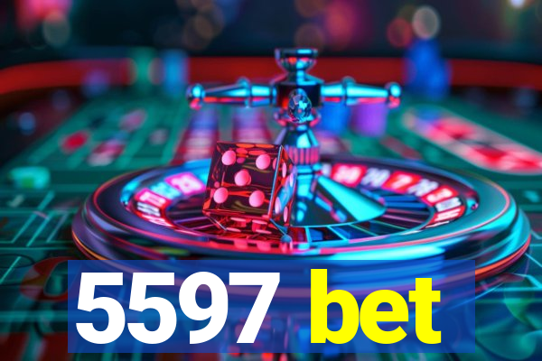 5597 bet