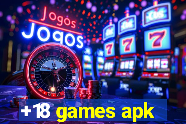 +18 games apk