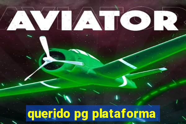 querido pg plataforma