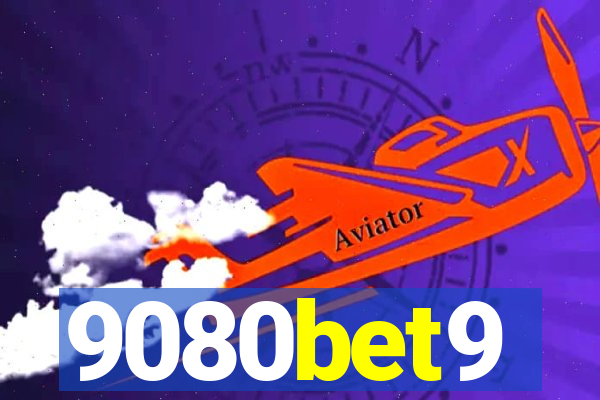 9080bet9