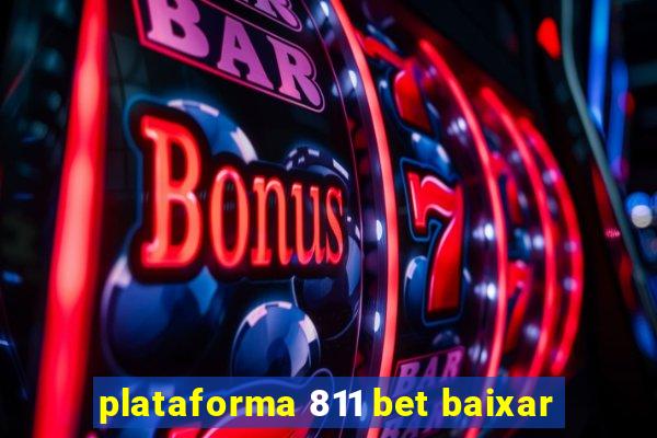 plataforma 811 bet baixar