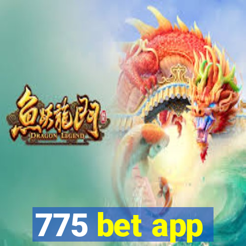 775 bet app