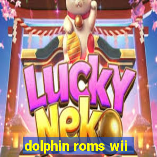 dolphin roms wii