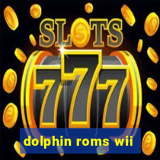 dolphin roms wii