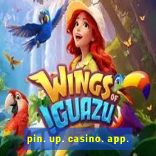 pin. up. casino. app.