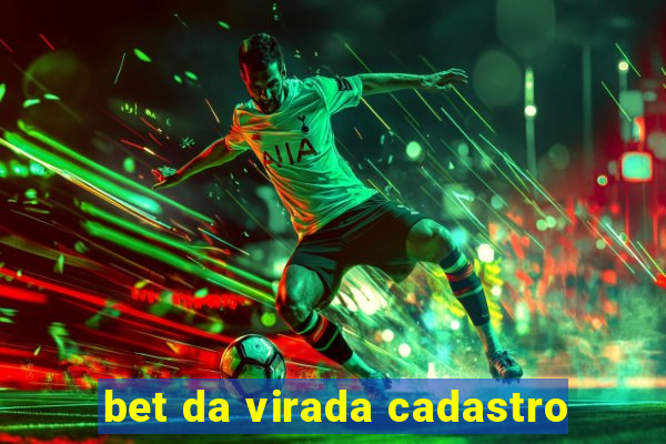 bet da virada cadastro