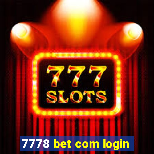 7778 bet com login