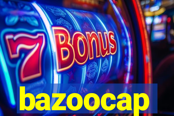 bazoocap