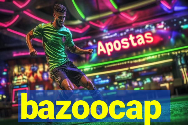 bazoocap