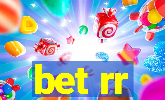 bet rr